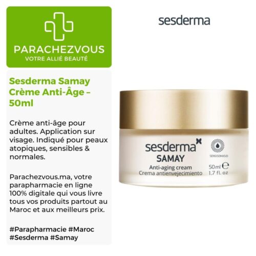 Produit de la marque Sesderma Samay Crème Anti-Âge - 50ml sur un fond blanc, vert et gris avec un logo Parachezvous et celui de la marque Sesderma ainsi qu'une description qui détail les informations du produit