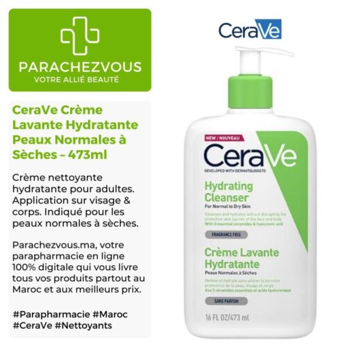 Produit de la marque CeraVe Crème Lavante Hydratante Peaux Normales à Sèches - 473ml sur un fond blanc, vert et gris avec un logo Parachezvous et celui de la marque CeraVe ainsi qu'une description qui détail les informations du produit
