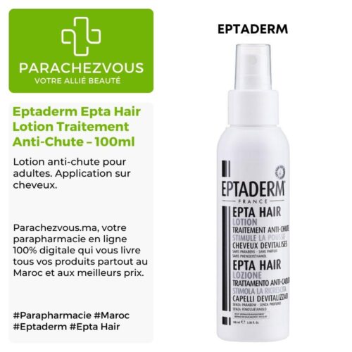 Produit de la marque Eptaderm Epta Hair Lotion Traitement Anti-Chute - 100ml sur un fond blanc, vert et gris avec un logo Parachezvous et celui de la marque Eptaderm ainsi qu'une description qui détail les informations du produit