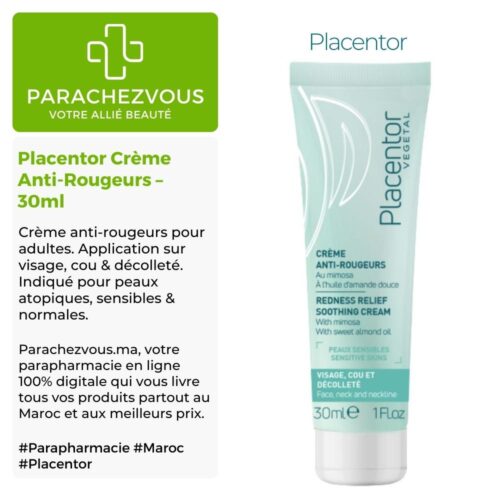 Produit de la marque Placentor Crème Anti-Rougeurs - 30ml sur un fond blanc, vert et gris avec un logo Parachezvous et celui de la marque Placentor ainsi qu'une description qui détail les informations du produit