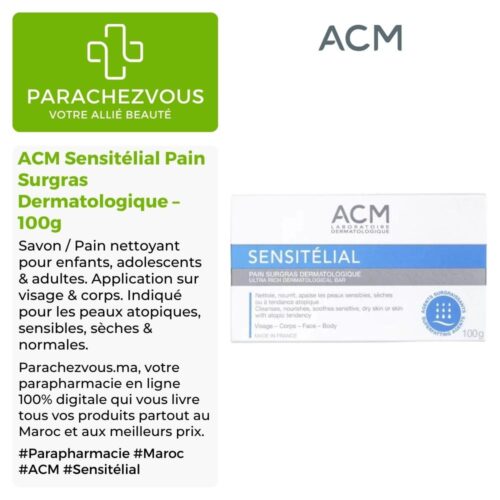 Produit de la marque ACM Sensitélial Pain Surgras Dermatologique - 100g sur un fond blanc, vert et gris avec un logo Parachezvous et celui de la marque ACM ainsi qu'une description qui détail les informations du produit