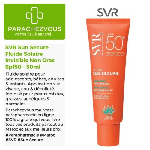 Produit de la marque SVR Sun Secure Fluide Solaire Invisible Non Gras Spf50 – 50ml sur un fond blanc, vert et gris avec un logo Parachezvous et celui de la marque SVR ainsi qu'une description qui détail les informations du produit
