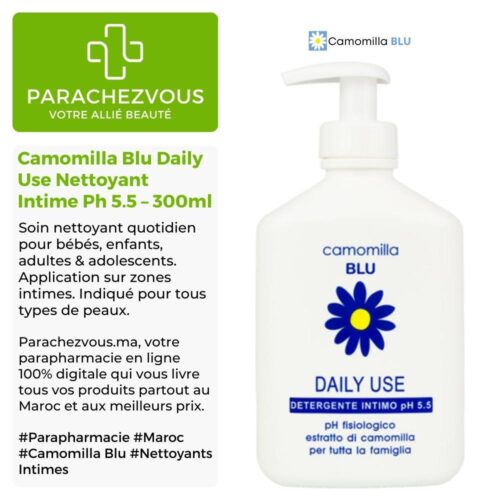 Produit de la marque Camomilla Blu Daily Use Nettoyant Intime à Usage Quotidien Ph 5.5 - 300ml sur un fond blanc, vert et gris avec un logo Parachezvous et celui de la marque Camomilla Blu ainsi qu'une description qui détail les informations du produit