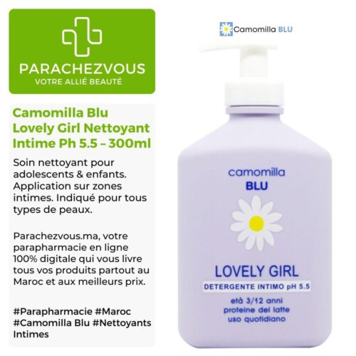 Produit de la marque Camomilla Blu Lovely Girl Nettoyant Intime Ph 5.5 - 300ml sur un fond blanc, vert et gris avec un logo Parachezvous et celui de la marque Camomilla Blu ainsi qu'une description qui détail les informations du produit