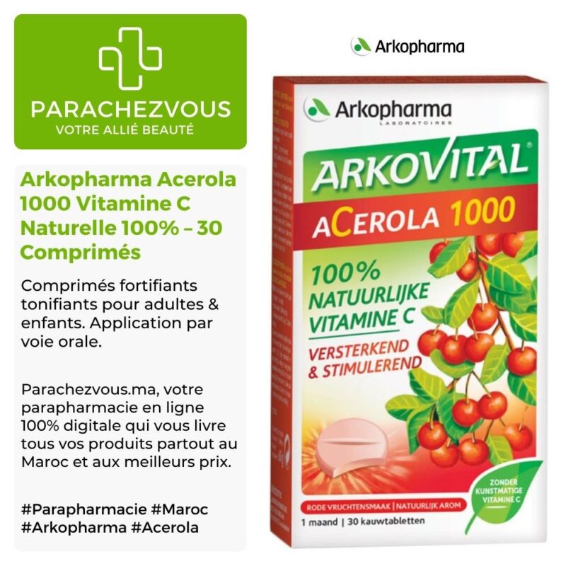 Produit de la marque arkopharma acerola 1000 vitamine c naturelle 100% d'origine végétale fortifiant & tonifiant - 30 comprimés sur un fond blanc, vert et gris avec un logo parachezvous et celui de la marque arkopharma ainsi qu'une description qui détail les informations du produit