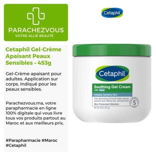 Produit de la marque Cetaphil Gel-Crème Apaisant Peaux Sensibles - 453g sur un fond blanc, vert et gris avec un logo Parachezvous et celui de la marque Cetaphil ainsi qu'une description qui détail les informations du produit