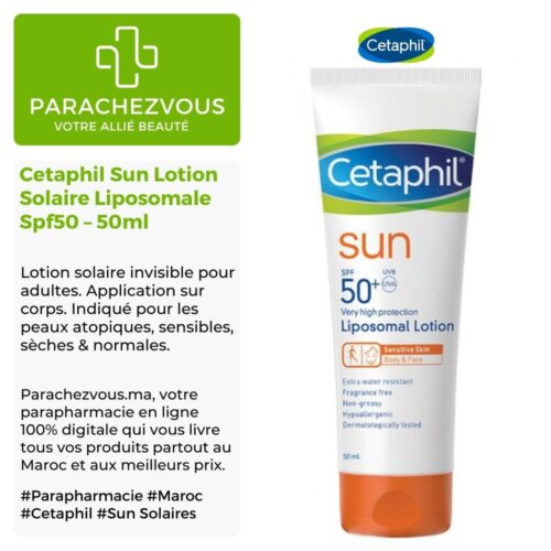 Produit de la marque Cetaphil Sun Lotion Solaire Liposomale Spf50 - 50ml sur un fond blanc, vert et gris avec un logo Parachezvous et celui de la marque Cetaphil ainsi qu'une description qui détail les informations du produit