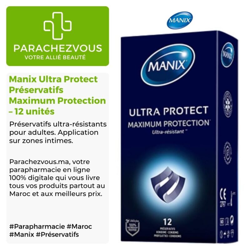Produit de la marque Manix Ultra Protect Préservatifs Maximum Protection Ultra-Résistants - 12 unités sur un fond blanc, vert et gris avec un logo Parachezvous et celui de la marque Manix ainsi qu'une description qui détail les informations du produit