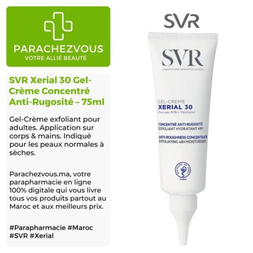 Produit de la marque SVR Xerial 30 Gel-Crème Concentré Anti-Rugosité – 75ml sur un fond blanc, vert et gris avec un logo Parachezvous et celui de la marque SVR ainsi qu'une description qui détail les informations du produit