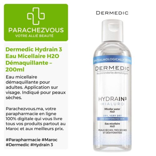 Produit de la marque Dermedic Hydrain 3 Eau Micellaire H2O Démaquillante - 200ml sur un fond blanc, vert et gris avec un logo Parachezvous et celui de la marque Dermedic ainsi qu'une description qui détail les informations du produit