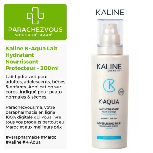 Produit de la marque Kaline K-Aqua Lait Hydratant Nourrissant Protecteur - 200ml sur un fond blanc, vert et gris avec un logo Parachezvous et celui de la marque Kaline ainsi qu'une description qui détail les informations du produit