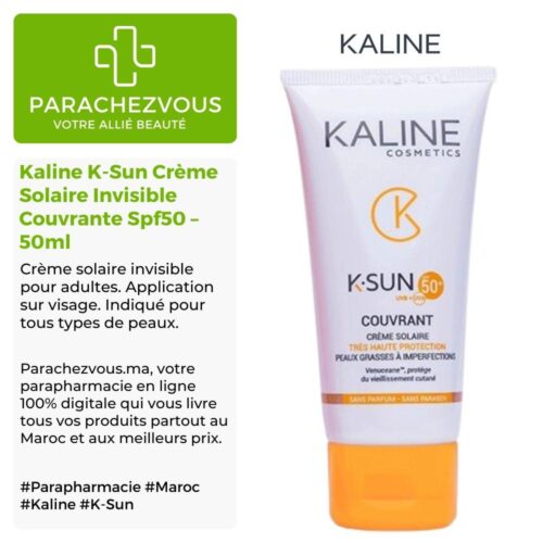 Produit de la marque Kaline K-Sun Crème Solaire Invisible Couvrante Spf50 - 50ml sur un fond blanc, vert et gris avec un logo Parachezvous et celui de la marque Kaline ainsi qu'une description qui détail les informations du produit