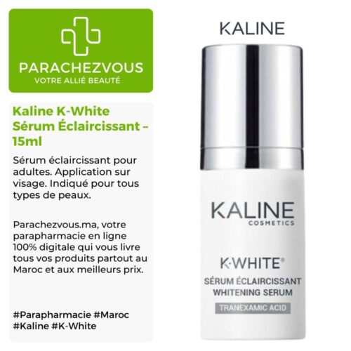 Produit de la marque Kaline K-White Sérum Éclaircissant - 15ml sur un fond blanc, vert et gris avec un logo Parachezvous et celui de la marque Kaline ainsi qu'une description qui détail les informations du produit