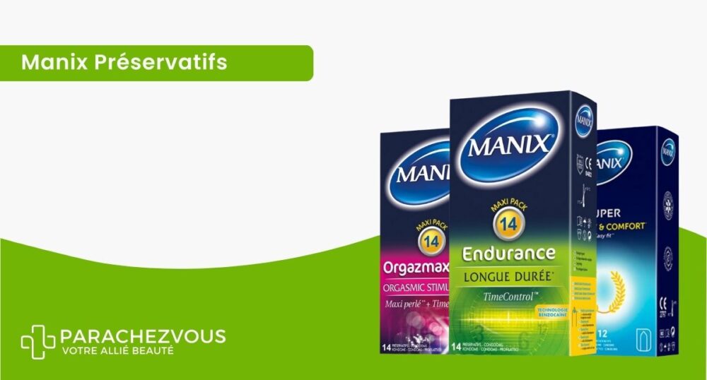 Manix préservatifs parachezvous, votre parapharmacie en ligne au maroc aux meilleurs prix